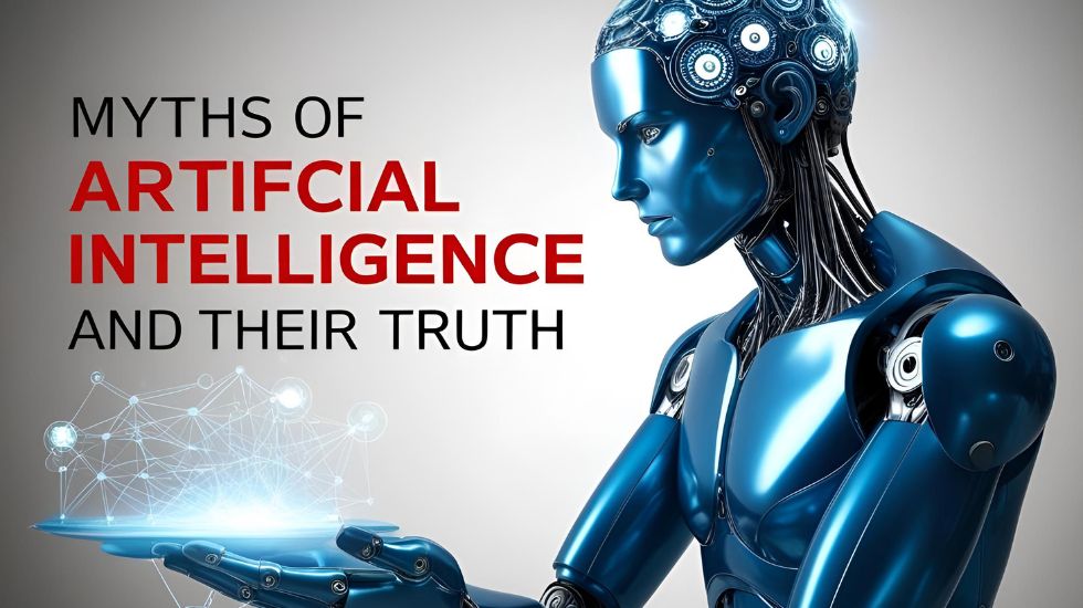 Artificial Intelligence के Myths और उनकी सच्चाई